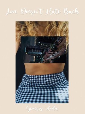 cover image of Love Doesn't Hate Back